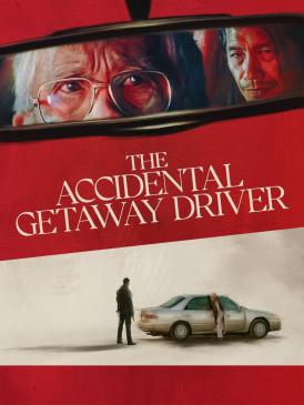 The Accidental Getaway Driver Pack Shot